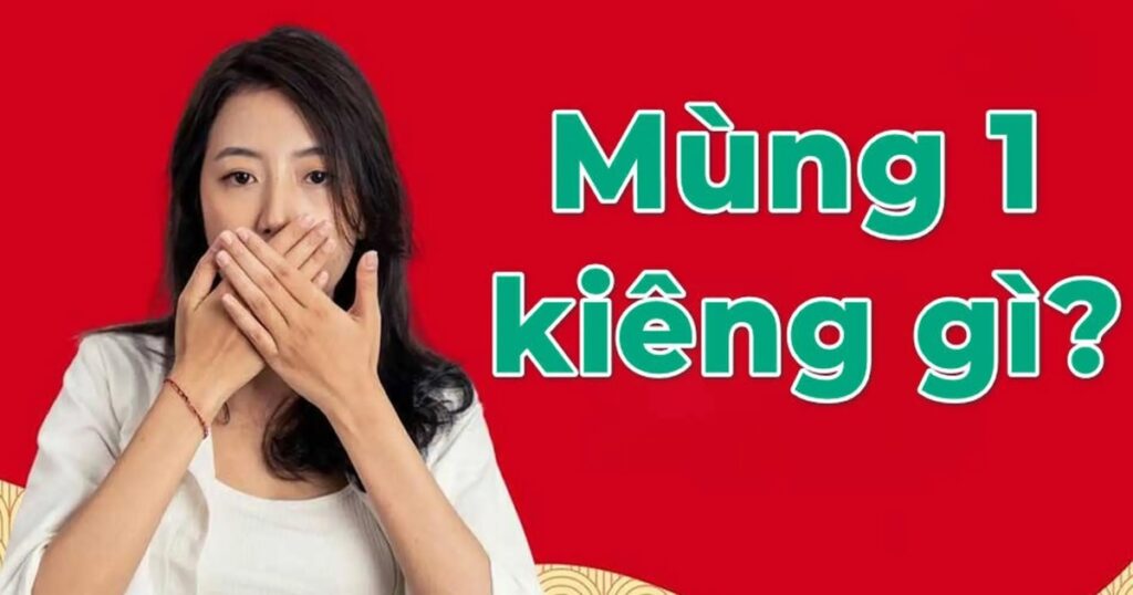 Mùng 1 kiêng kỵ 5 điều này để tháng mới hanh thông