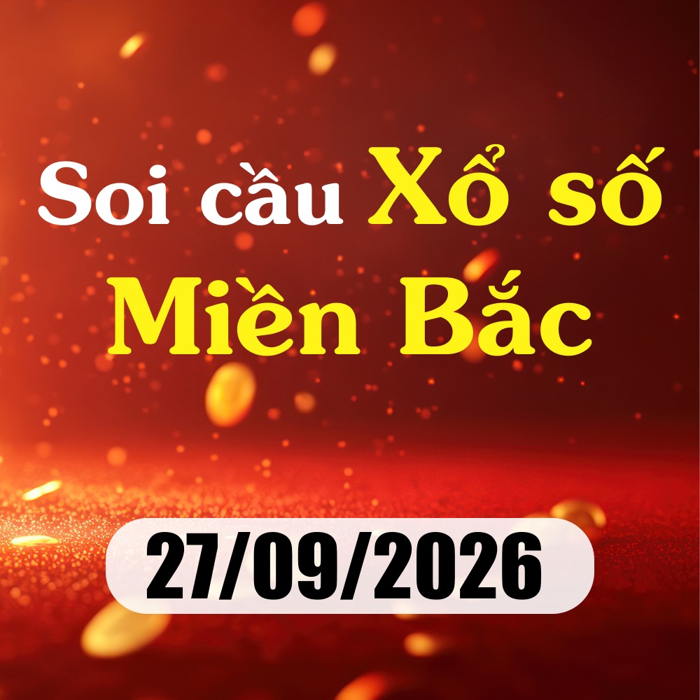 Soi cầu XSMB 27/09/2026 – Dự đoán xổ số Thái Bình