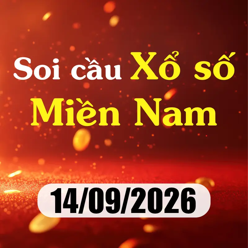 Soi cầu XSMN 14/09/2026 – Dự đoán xổ số TP HCM, Đồng Tháp, Cà Mau