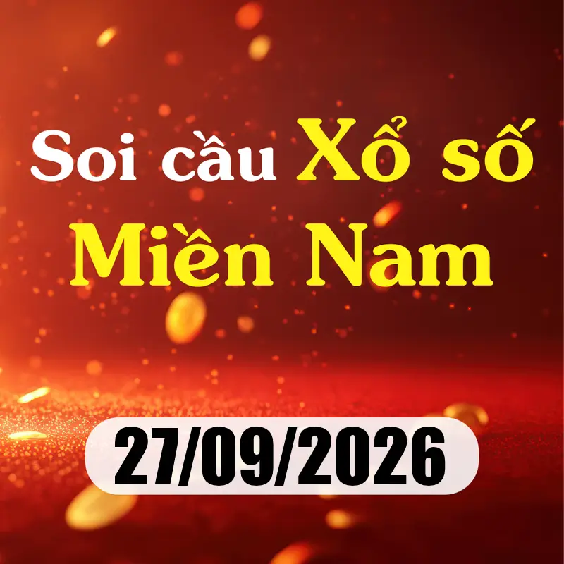 Soi cầu XSMN 27/09/2026 – Dự đoán xổ số Tiền Giang, Kiên Giang, Đà Lạt