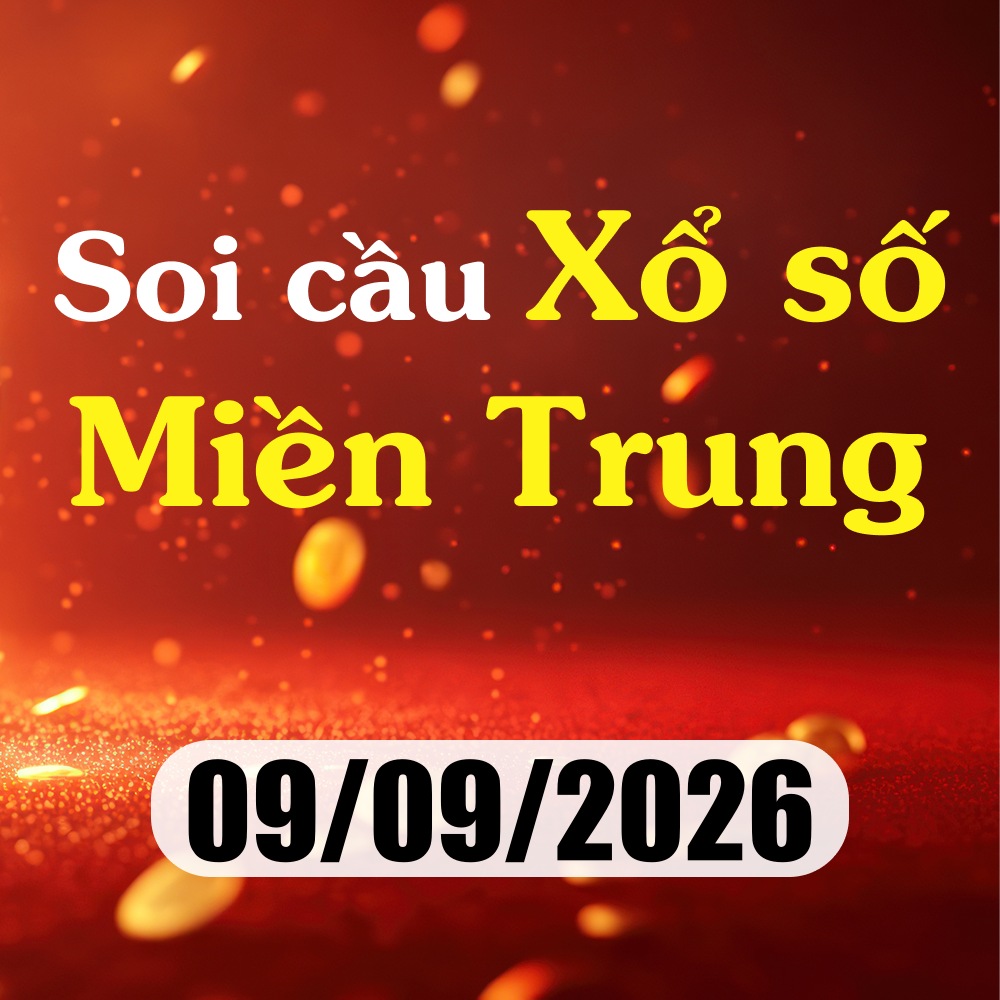 Soi cầu XSMT 09/09/2026 – Dự đoán xổ số Đà Nẵng, Khánh Hoà
