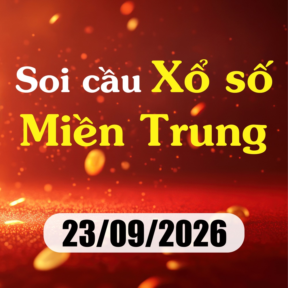 Soi cầu XSMT 23/09/2026 – Dự đoán xổ số Đà Nẵng, Khánh Hoà