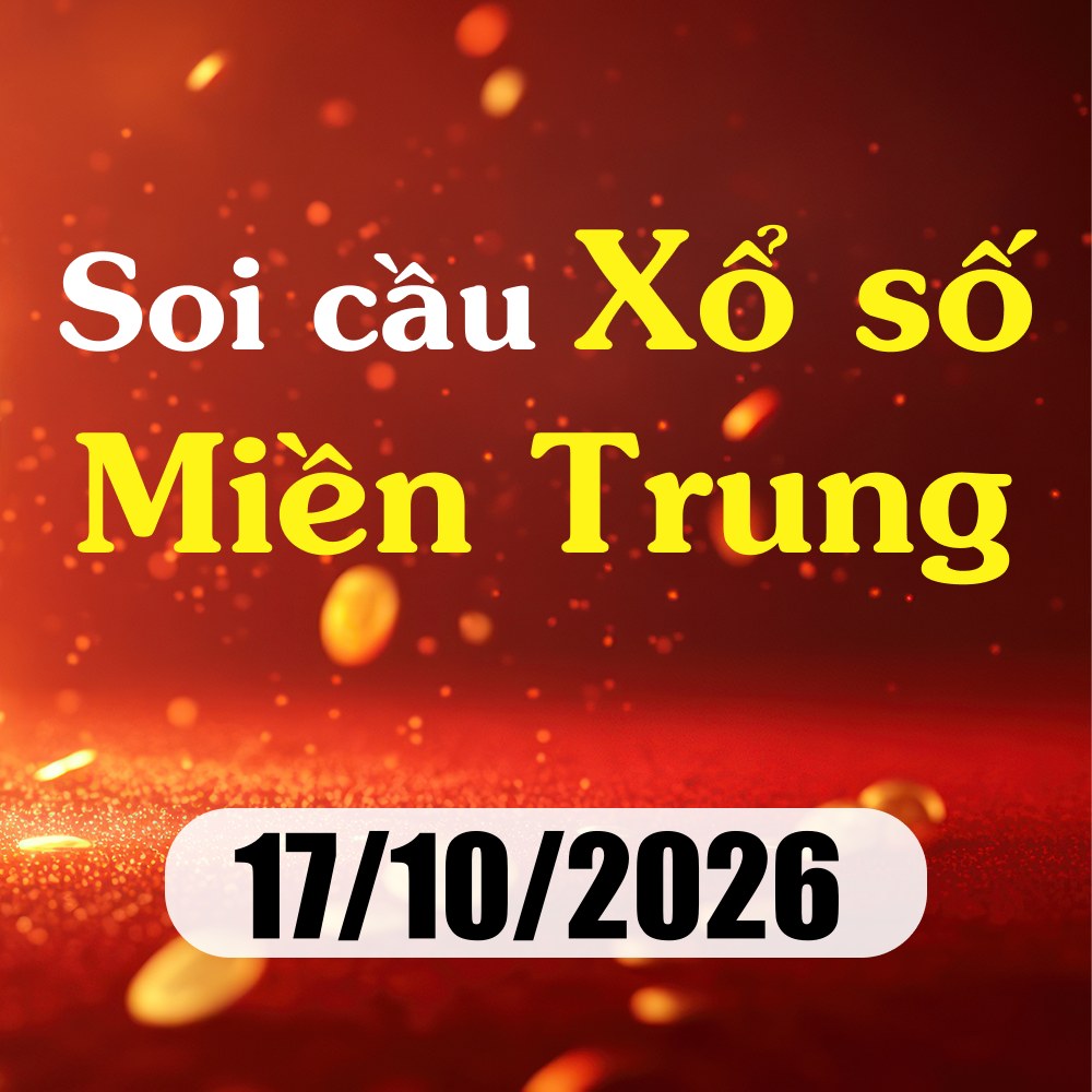 Soi cầu XSMT 17/10/2026 – Dự đoán xổ số Đà Nẵng, Đắk Nông, Quảng Ngãi